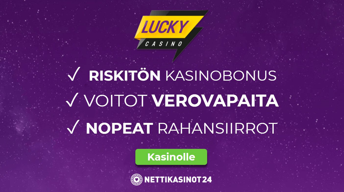 lucky casinolla saat riskittömän bonuksen